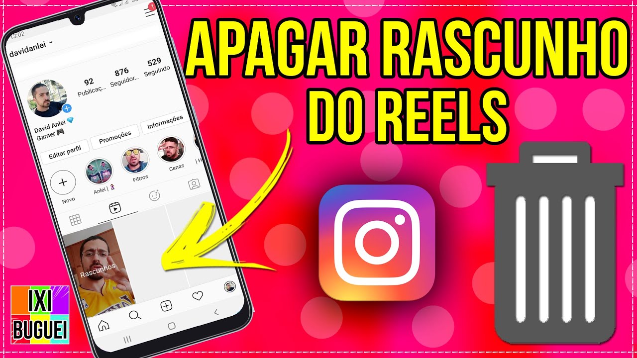 Entenda o que é um rascunho do Reels no Instagram