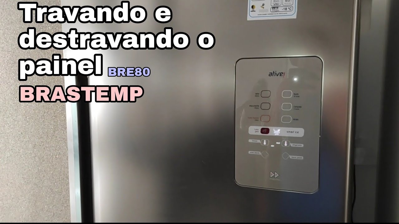 Desbloqueando o Painel da Geladeira Brastemp