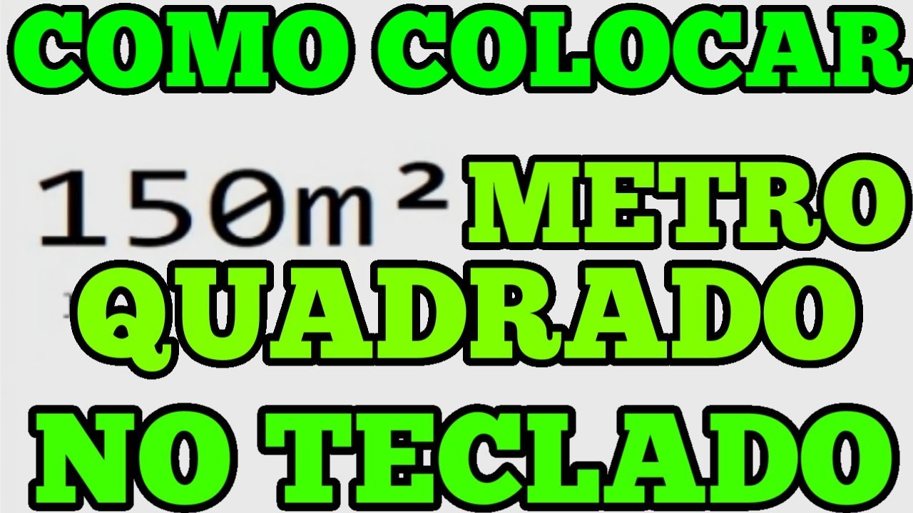 Descubra Como Usar os Atalhos de Teclado para Inserir o Metro Quadrado