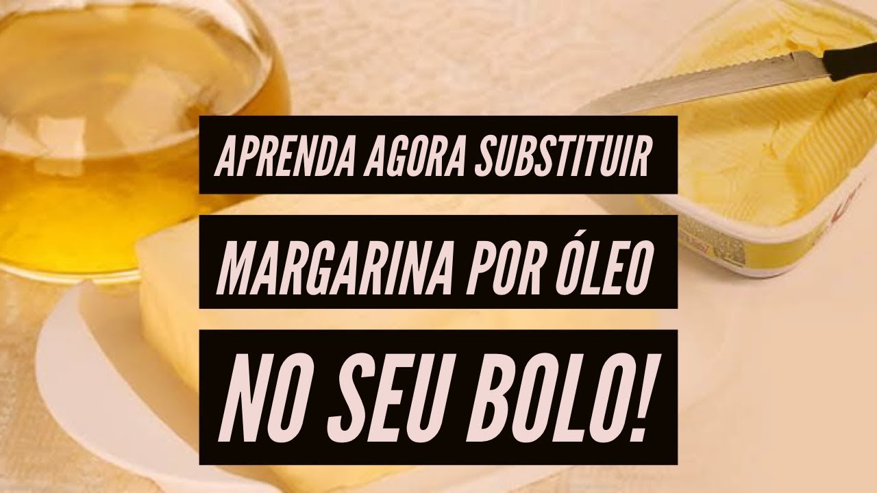 Benefícios da Substituição do Óleo por Margarina