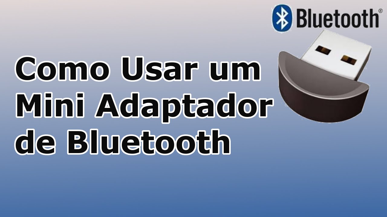 Conectando o Celular ao PC com Adaptador Bluetooth