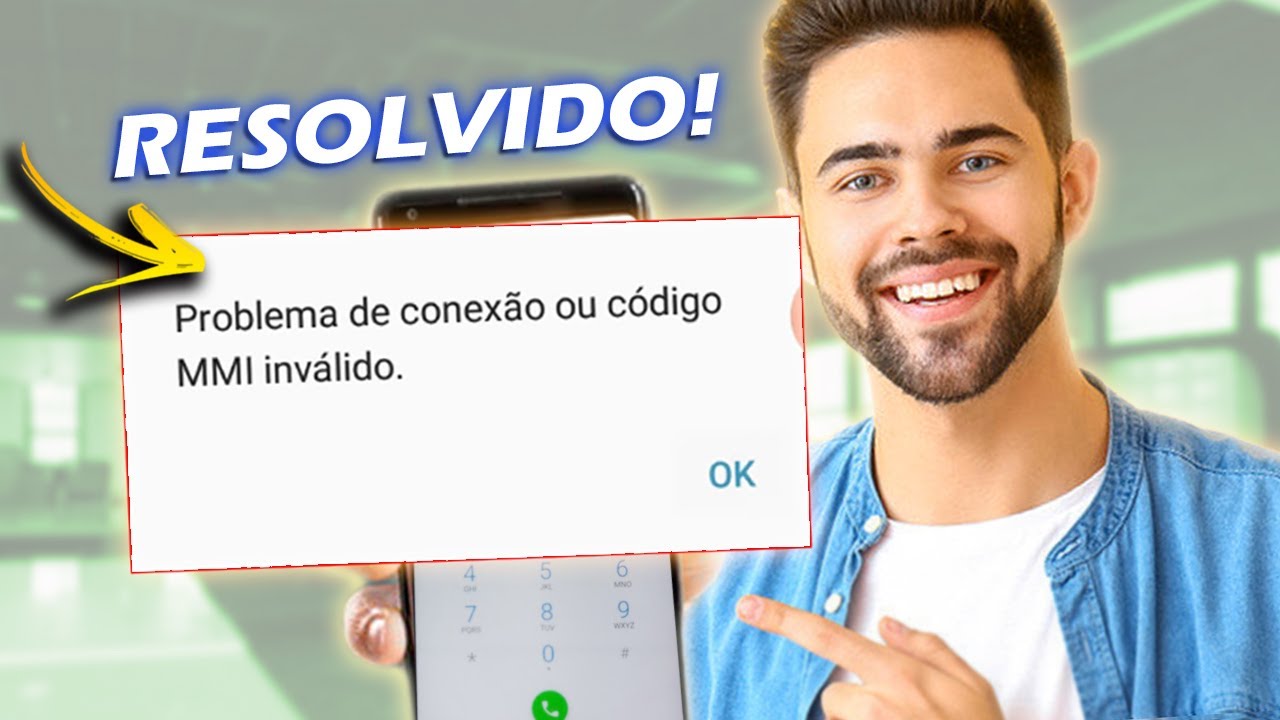 Como Resolver um Problema de Conexão ou Código MMI Inválido?