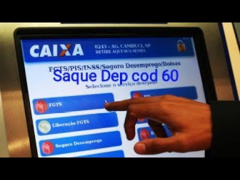 Aprenda como Fazer um Saque DEP 60F