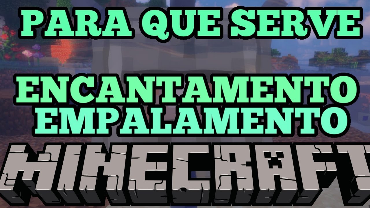 Entendendo o Encantamento de Empalamento no Minecraft