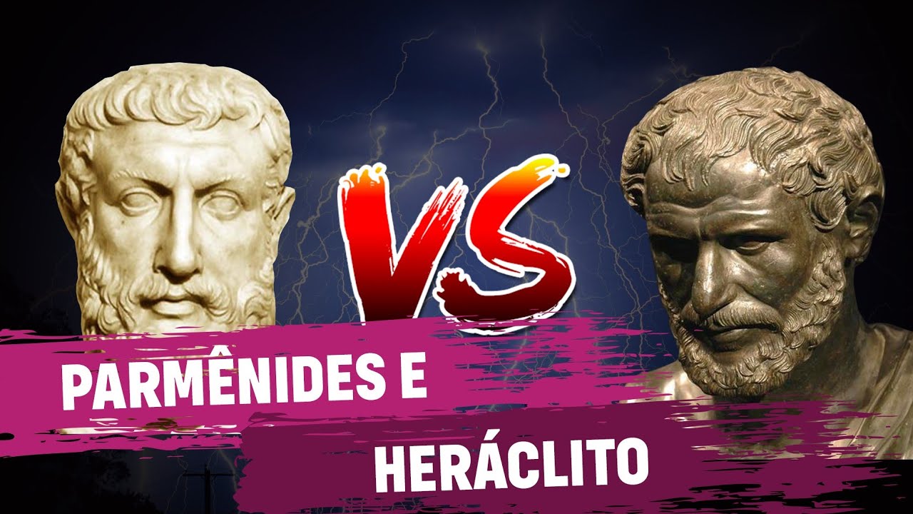 A Visão do Mundo de Parmenides e Heraclito