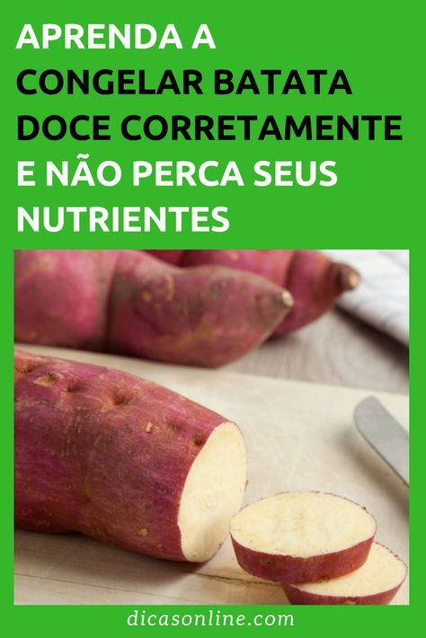 Como preparar e armazenar corretamente sua batata-doce