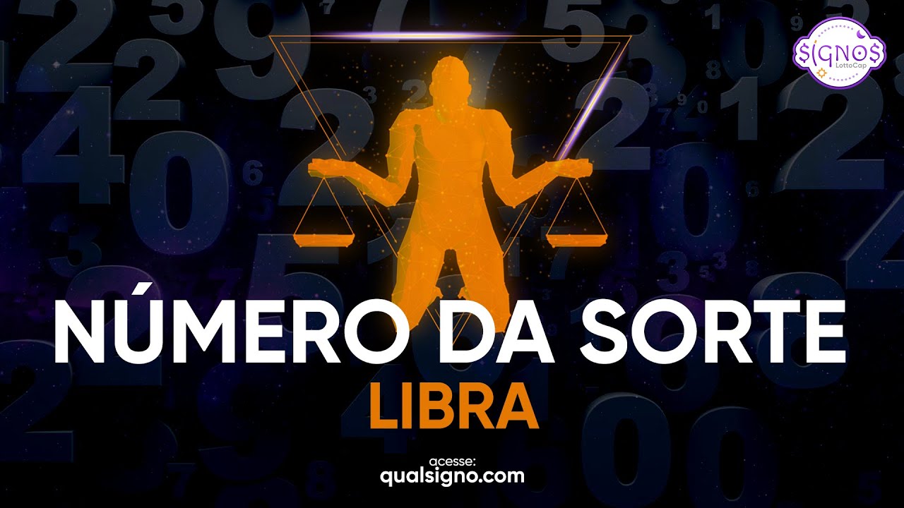 Descubra os Números da Sorte do Signo de Libra