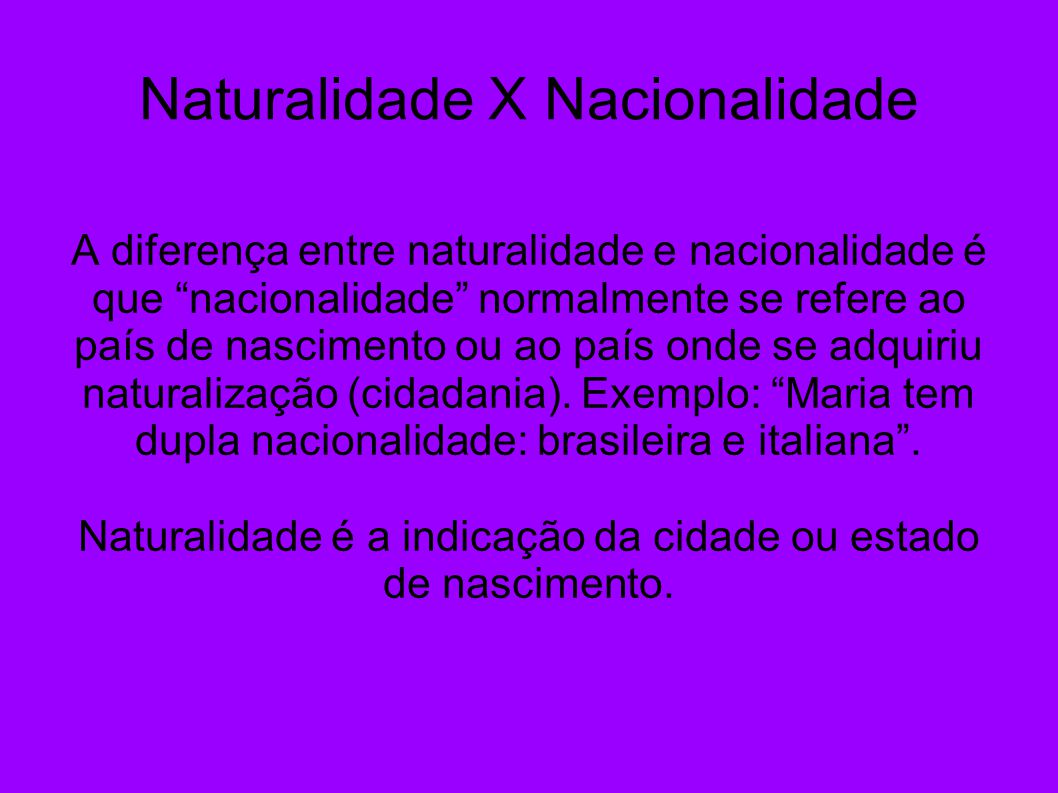 O Que é Naturalidade?