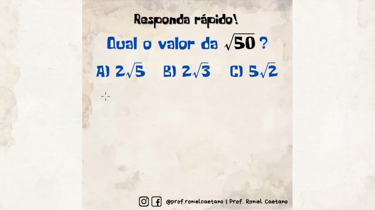 Descobrindo o Resultado da Fatoração da Raiz Quadrada de 50