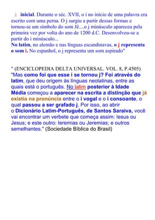 Identificando as Peças de um Quebra-Cabeça Biológico: A Busca por algo que Comece com J