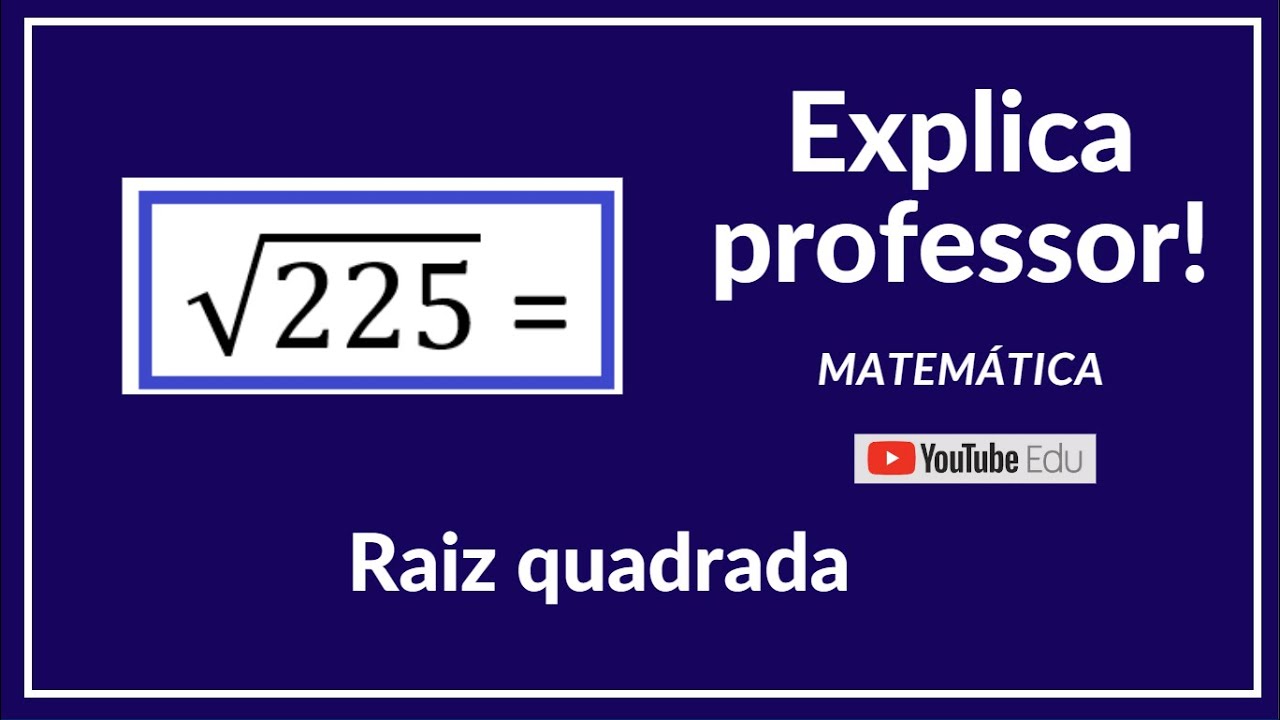 Aplique a Fórmula para Calcular a Raiz Quadrada de 225