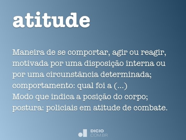 O Que Influencia a Atitude das Pessoas?