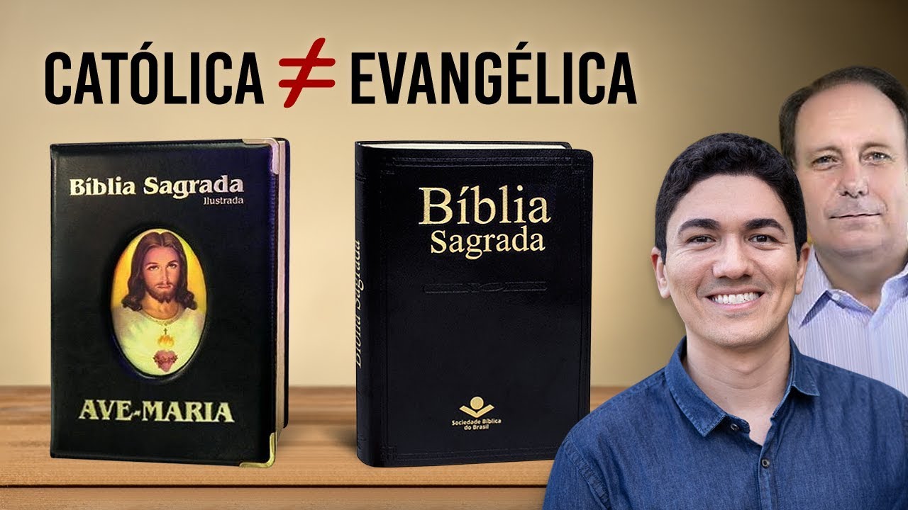 O que Distingue a Bíblia Católica da Evangélica?