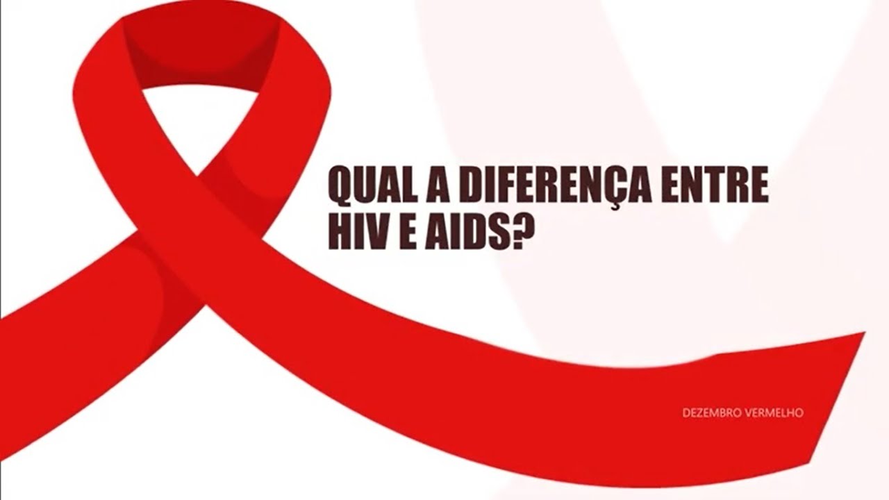 Qual é a Diferença Entre o HIV e a AIDS?