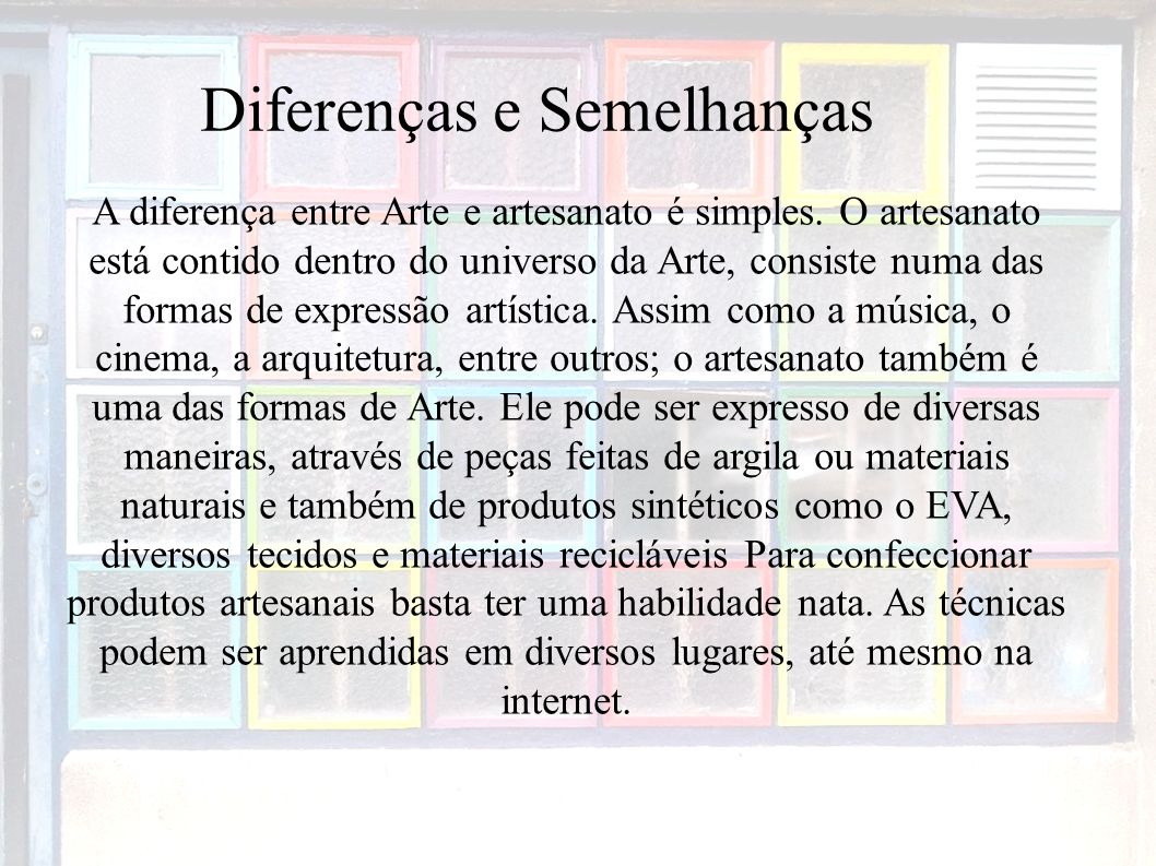 Comparando as Características de Arte e Artesanato