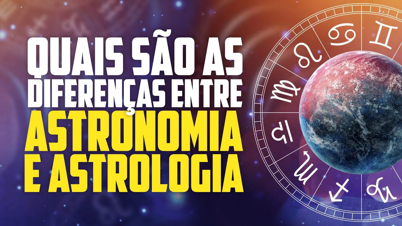 Como a Astronomia e a Astrologia Se Relacionam?