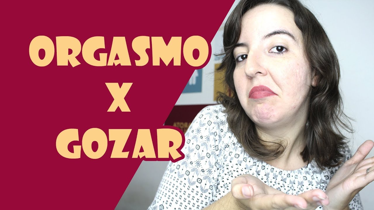 O Que é Gozar e o Que é Ter um Orgasmo?