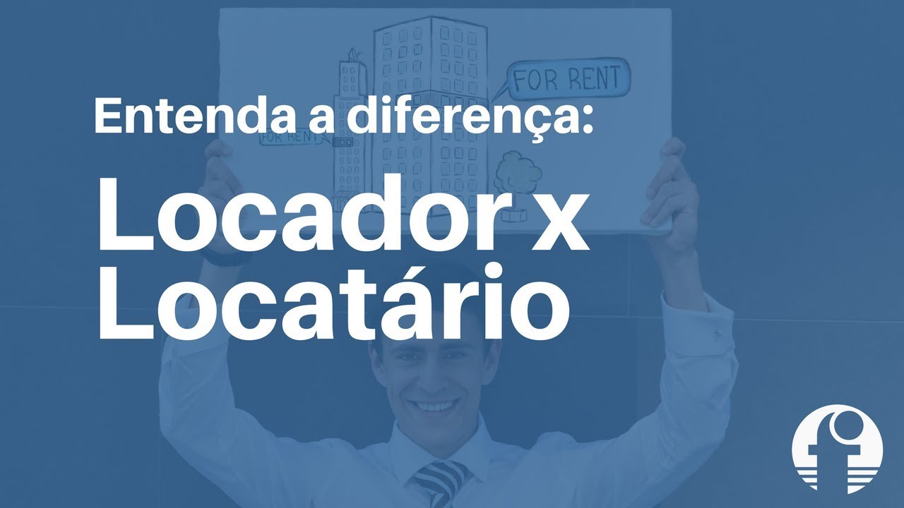 O Que é um Locador e um Locatário?