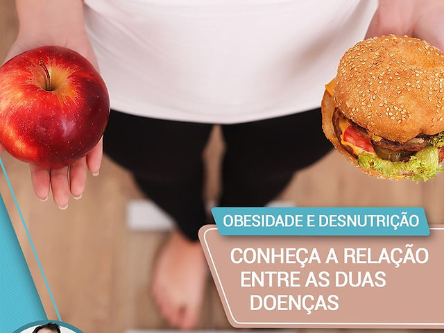 Qual é o Impacto da Obesidade e Desnutrição na Saúde?