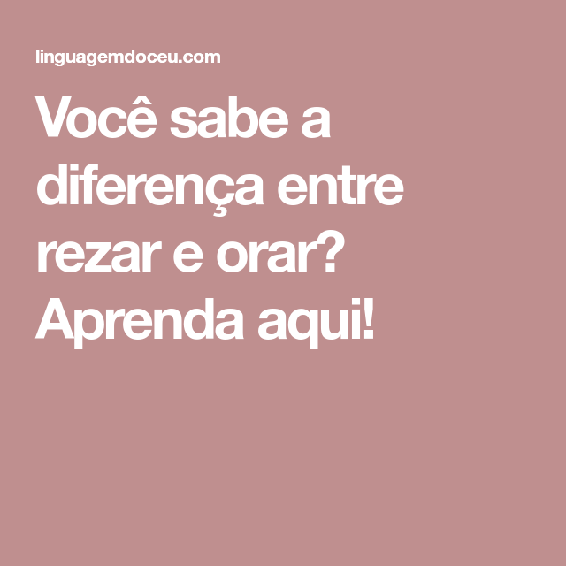 Qual É a Melhor Maneira de Se Aproximar do Divino Através da Oração e Reza?