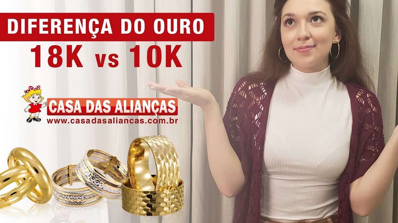 Qual a Diferença entre 10K e 18K Ouro?