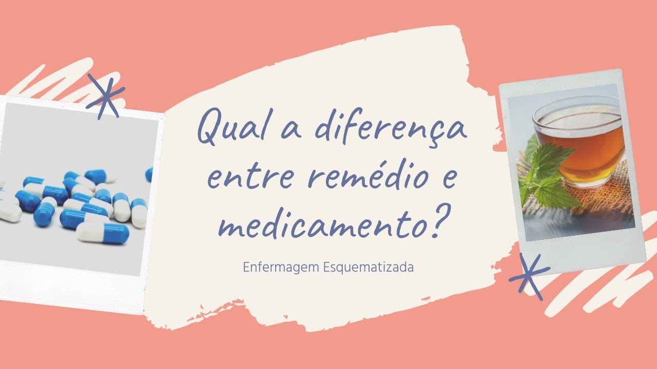 O Que São Remédios e Medicamentos?