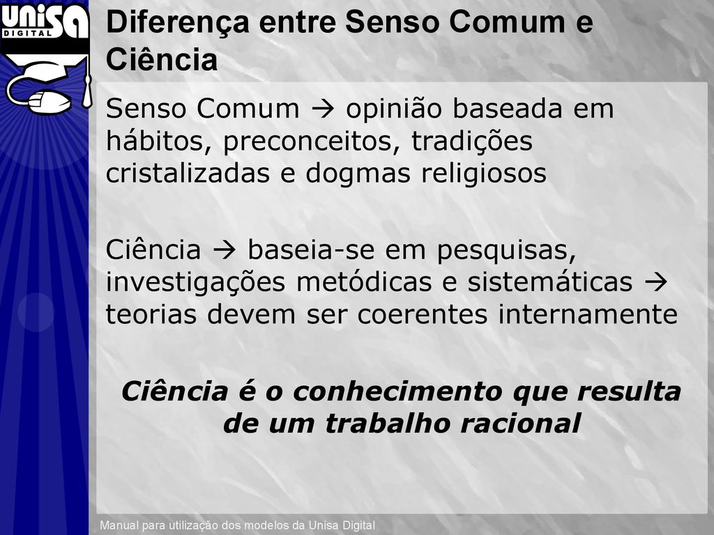 Comparando Senso Comum e Ciência