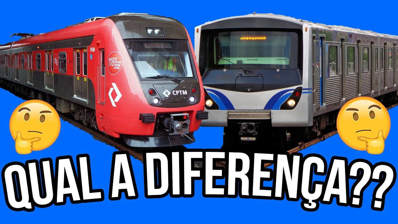 Compreendendo a Diferença Entre Trem e Metro