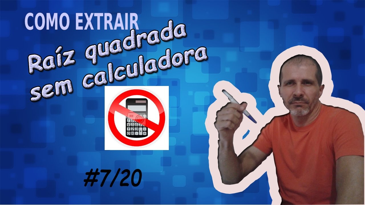 Entenda como calcular a raiz quadrada de um número