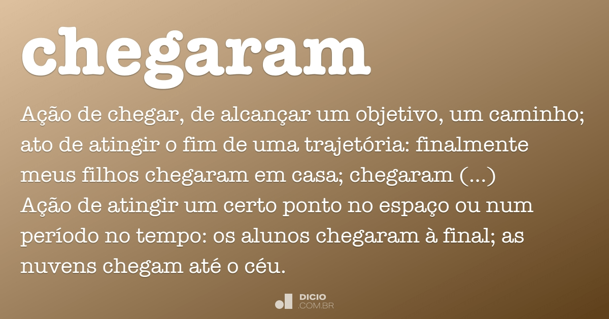 Uso Correto de Chegaram e Chegarão