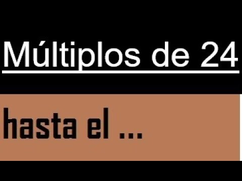 Aprenda como calcular os múltiplos de 24