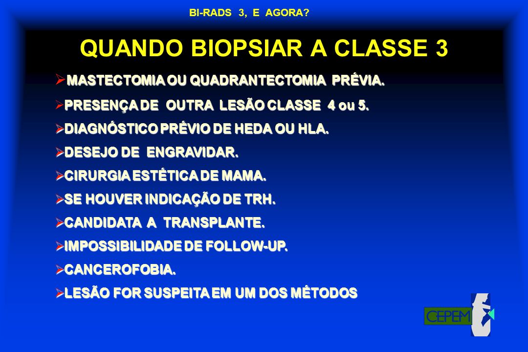 Conclusão: O Momento Ideal para Biopsiar Lesões BIRADS 3