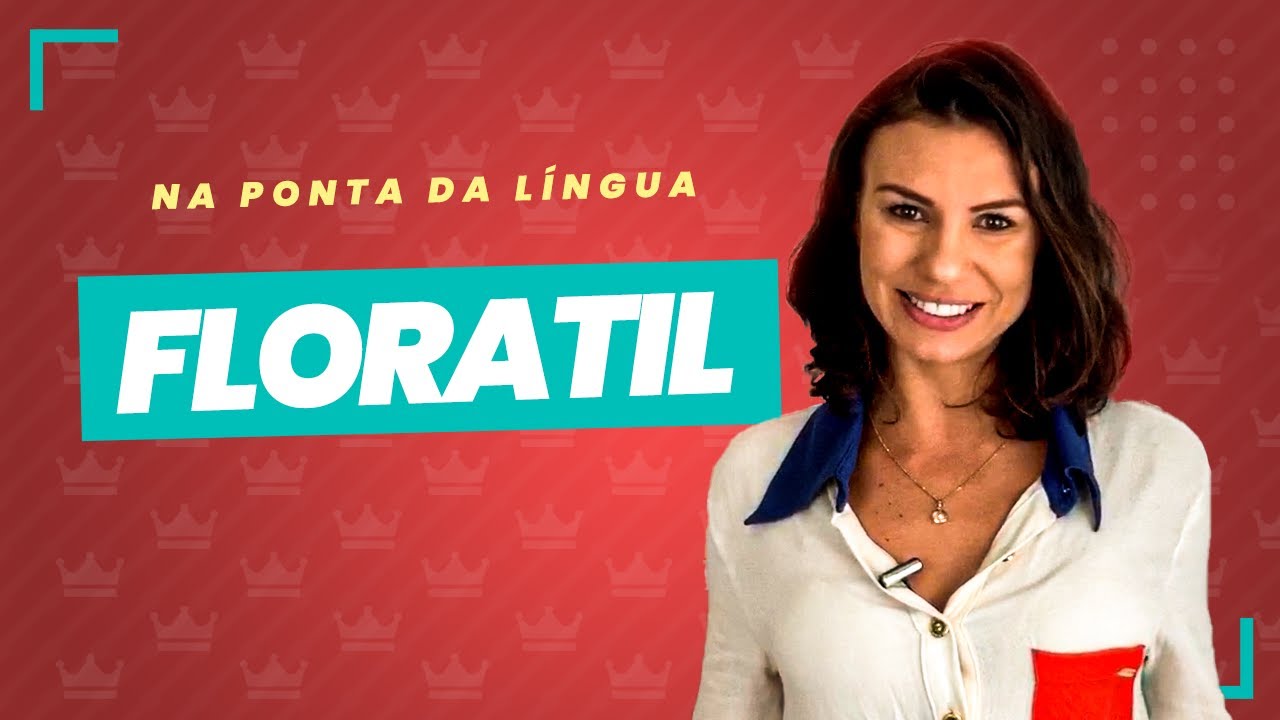 Compreenda como o Floratil afeta seu corpo e mente!