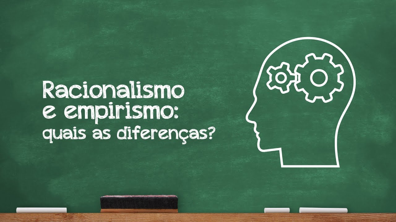 Como o Racionalismo e o Empirismo Influenciam a Nossa Vida Hoje?