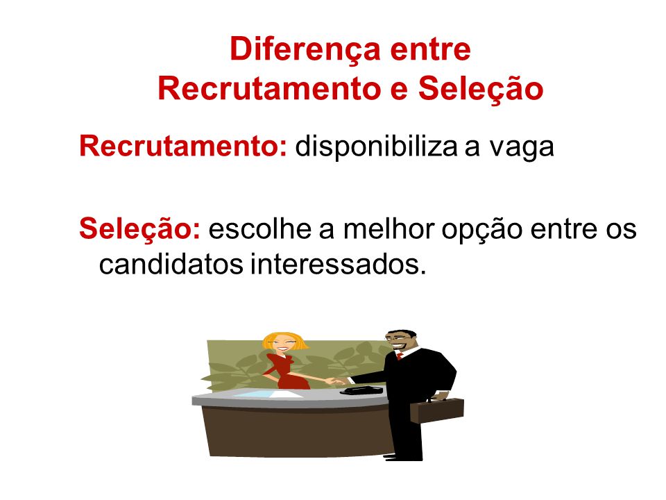 Qual a Importância do Processo de Recrutamente e Seleção para uma Empresa?